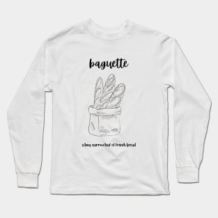 Baguette Long Sleeve T-Shirt